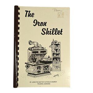The Iron Skillet 1987 Vtg Louisiana Church Cookbook Cajun Creole Local Ethnic